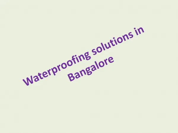 Waterproofing solutions in Bangalore
