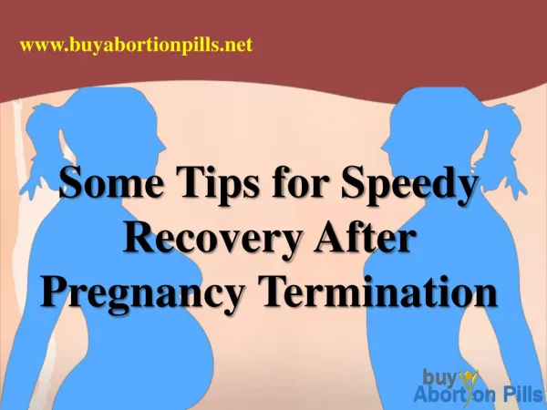 Some Tips For Speedy Recovery After Pregnancy Termination