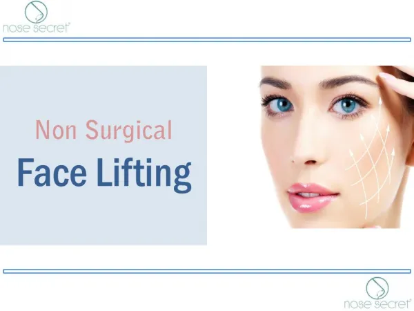 Non Surgical Face Lifting - Nose Secret