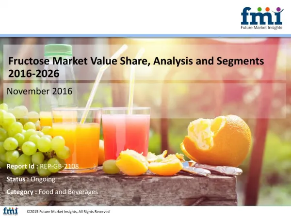 Fructose Market Expected to Expand at a Steady CAGR through 2026
