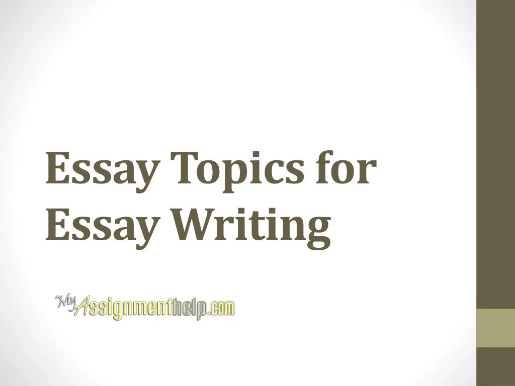 essay topics for essay writing