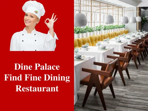 Dine Palace- Search The best Fine Dining restaurant in city