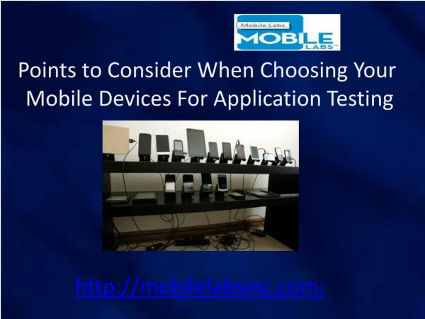 Points to Consider When Choosing Your Mobile Devices For Application Testing
