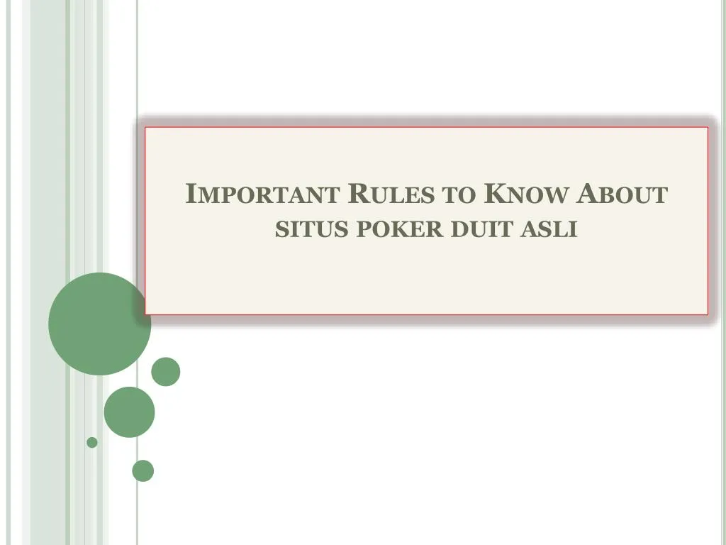 important rules to know about situs poker duit asli