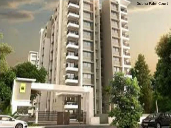 Sobha Palm Court Kogilu Cross Bangalore