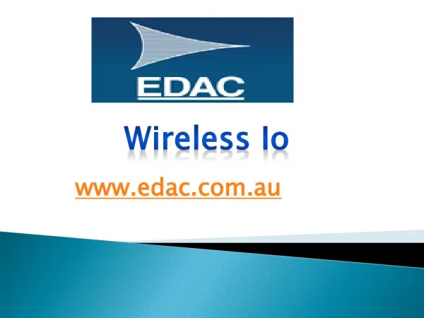 Wireless I/O - www.edac.com.au