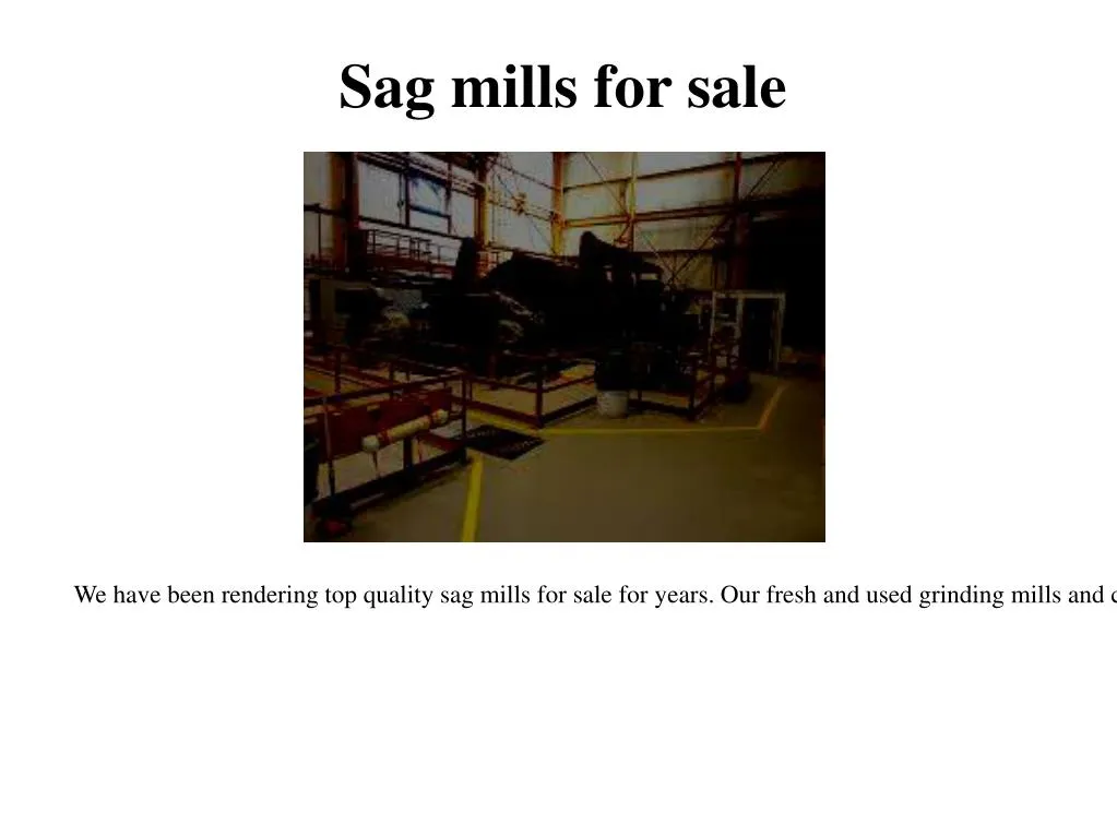 sag mills for sale