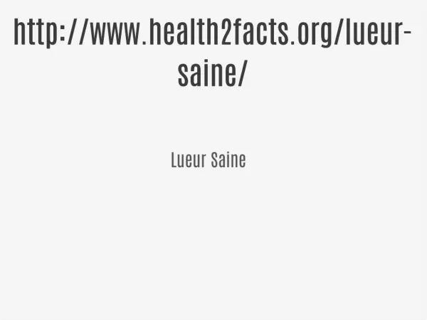 http://www.health2facts.org/lueur-saine/
