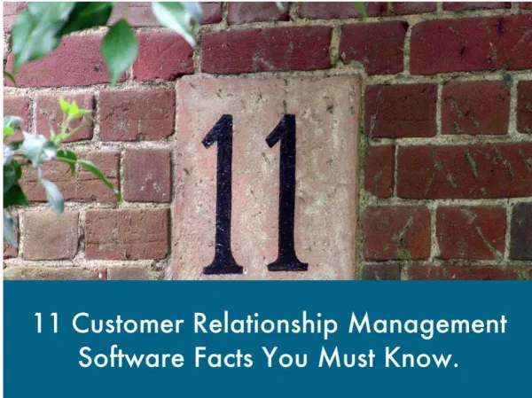11 Customer Relationship Management Software Facts You Must Know