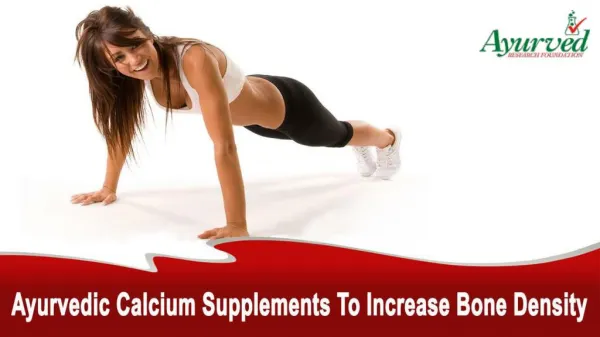 Ayurvedic Calcium Supplements To Increase Bone Density Naturally