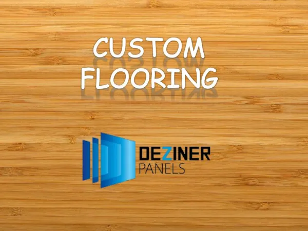 Custom flooring