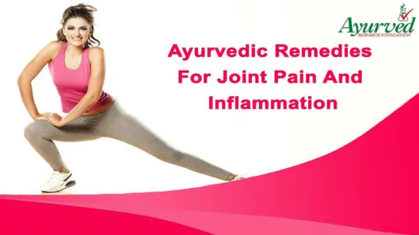 Effective Ayurvedic Remedies For Joint Pain And Inflammation
