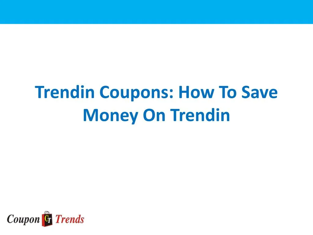 trendin coupons how to save money on trendin