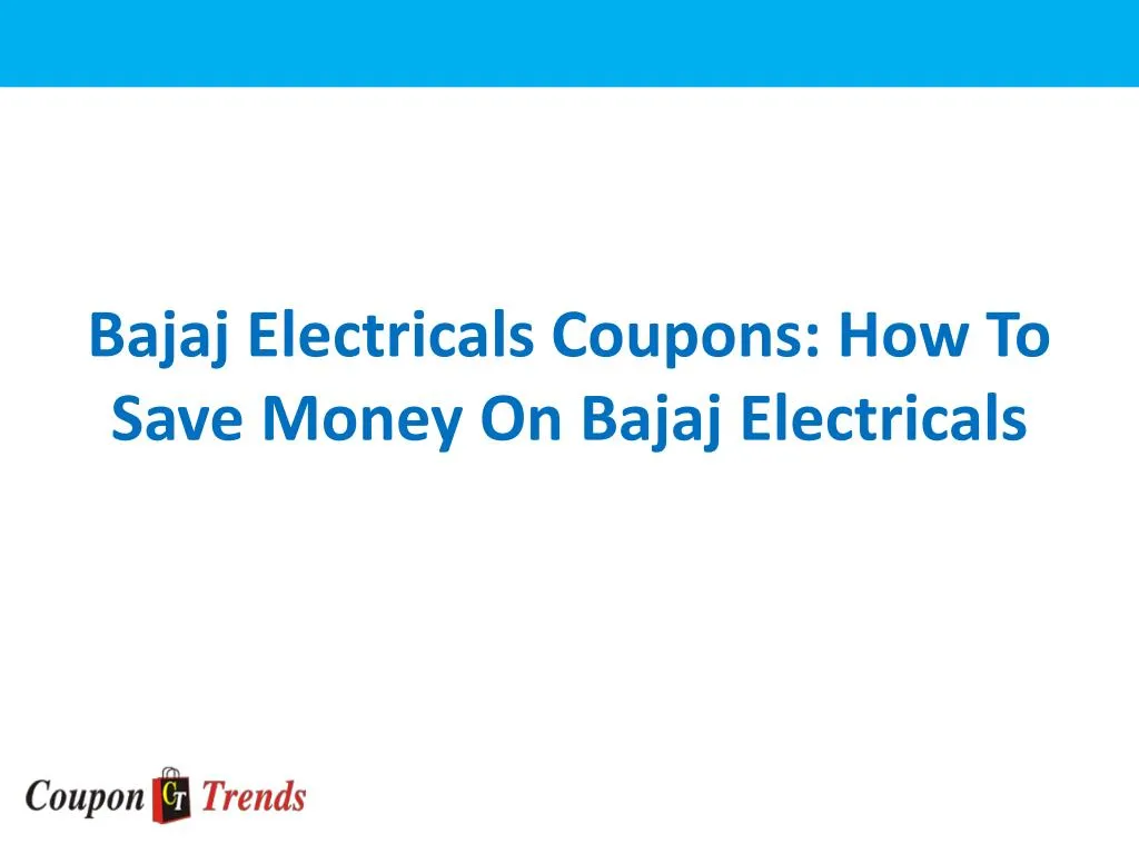 bajaj electricals coupons how to save money on bajaj electricals