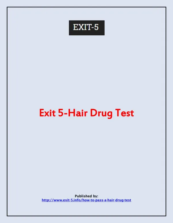 Exit 5-Hair Drug Test