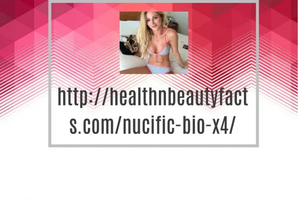 http://healthnbeautyfacts.com/nucific-bio-x4/