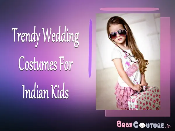 Trendy Wedding Costumes For Indian Kids