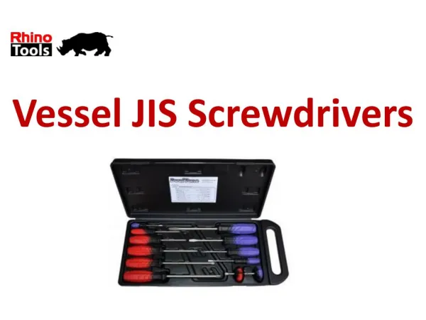 Vessel screwdrivers