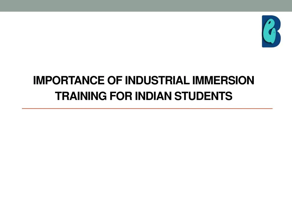 importance of industrial immersion training for indian students
