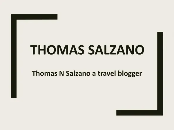 Thomas Salzano aka Thomas N Salzano a travel blogger