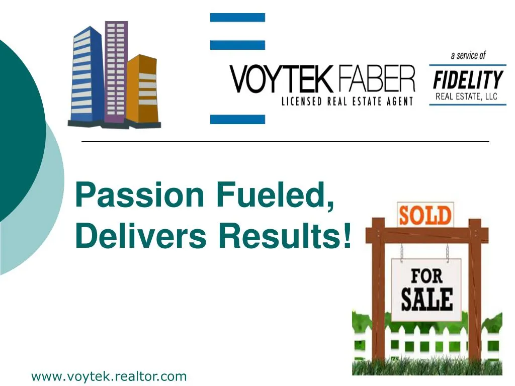 passion fueled delivers results