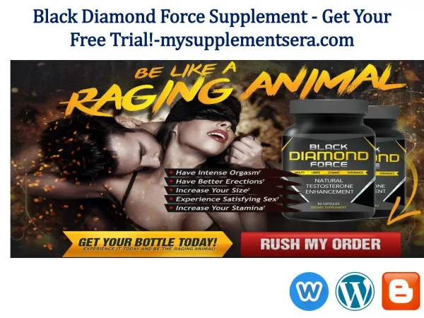 Black Diamond Force Pills @ http://www.mysupplementsera.com/black-diamond-force/