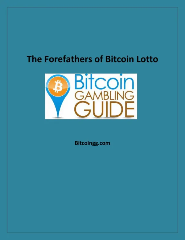 The Forefathers of Bitcoin Lotto