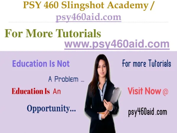 PSY 460 Slingshot Academy / psy460aid.com