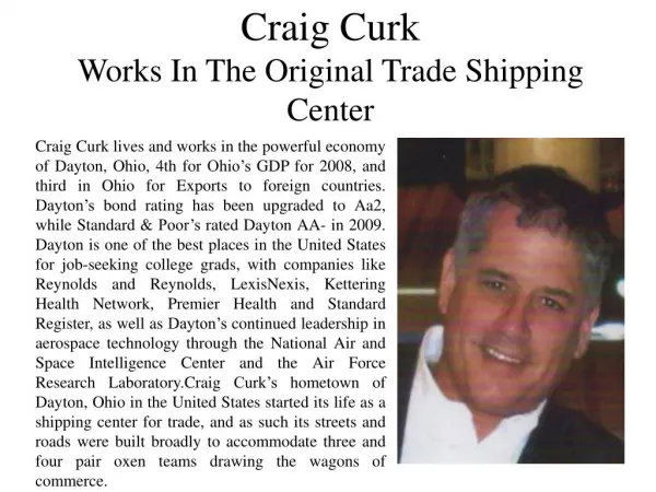 Craig Curk - Works in the Original Trade Shipping Center