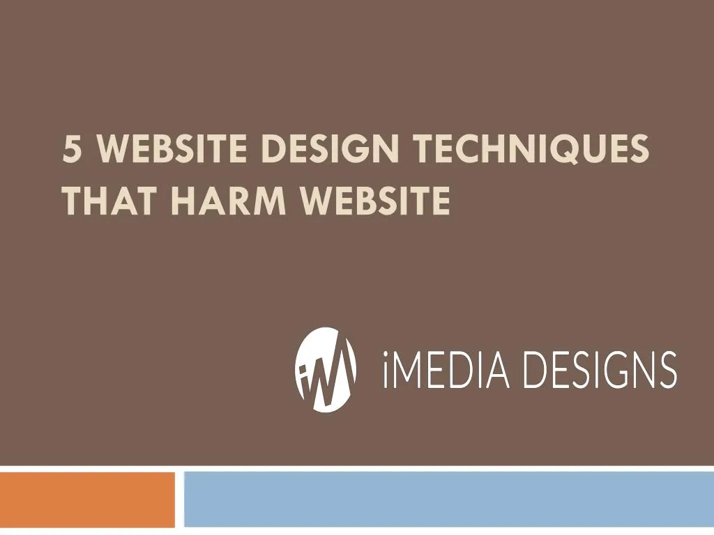 5 website design techniques that harm website