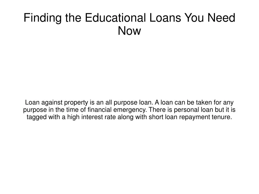 finding the educational loans you need now