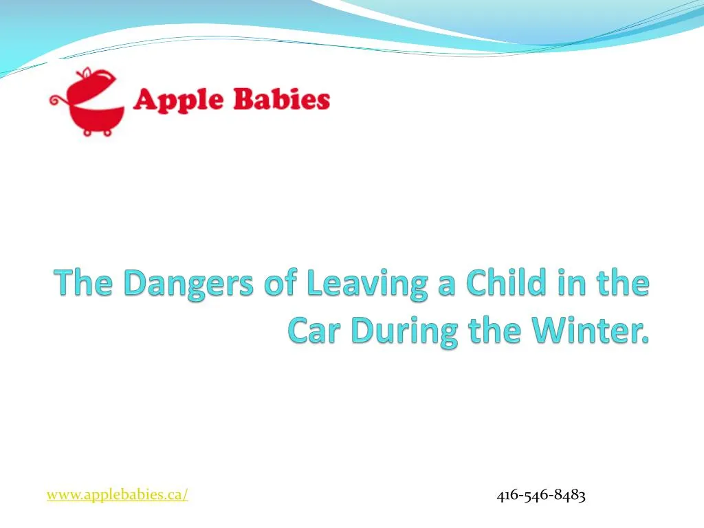 the dangers of leaving a child in the car during the winter