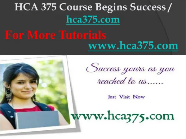 HCA 375 Course Begins Success / hca375dotcom