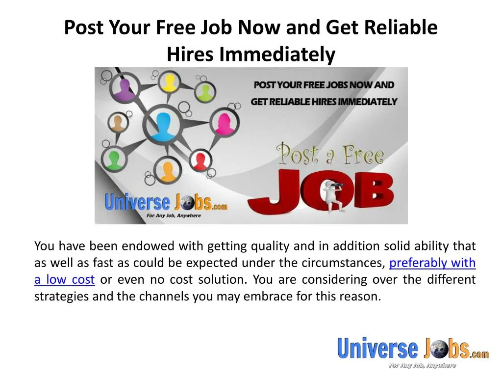 post your free job now and get reliable hires immediately