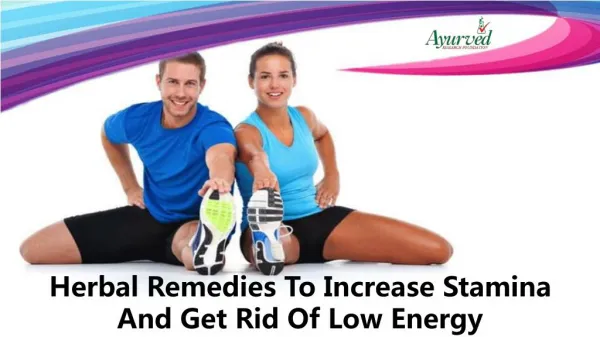 Herbal Remedies To Increase Stamina And Get Rid Of Low Energy