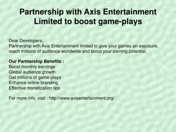 Partnership with Axis Entertainment Limited to boost gameplays