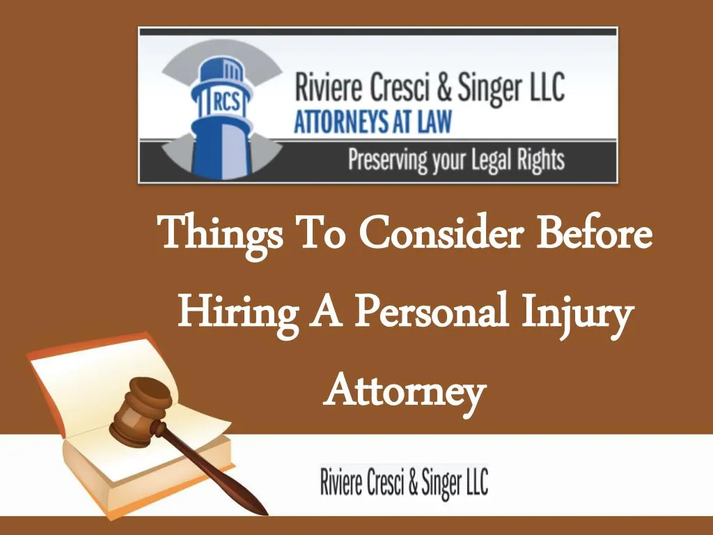 things to consider before hiring a personal injury attorney