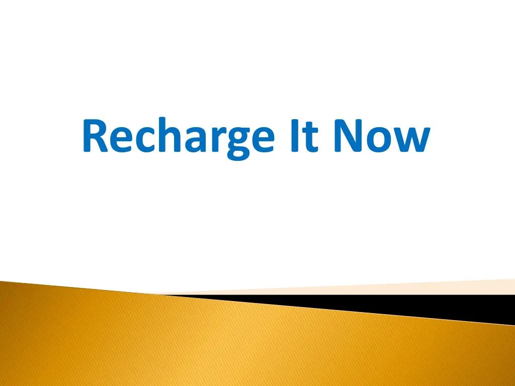 recharge it now