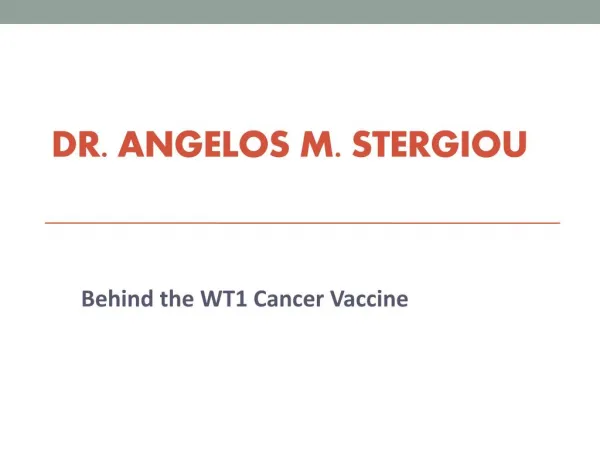 Angelos Stergiou - Behind the WT1 Cancer Vaccine