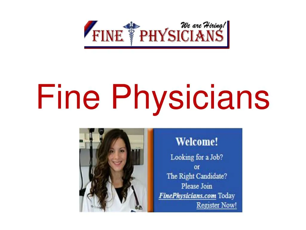 fine physicians