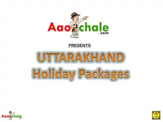 Uttarakhand holiday packages - slide 1