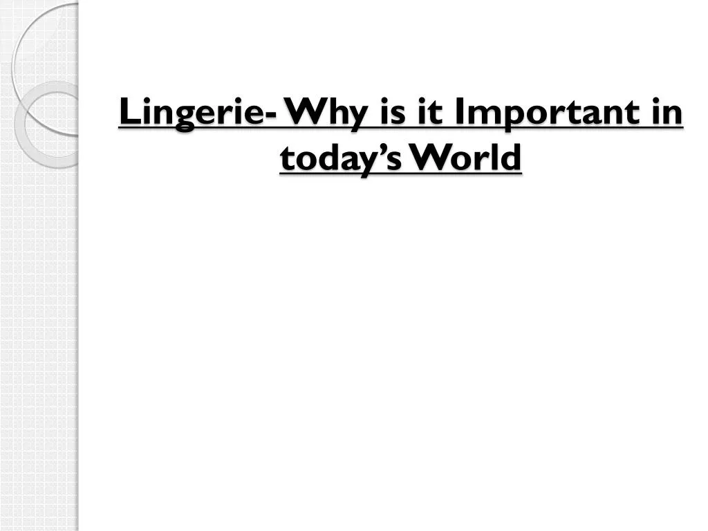 lingerie why is it important in today s world