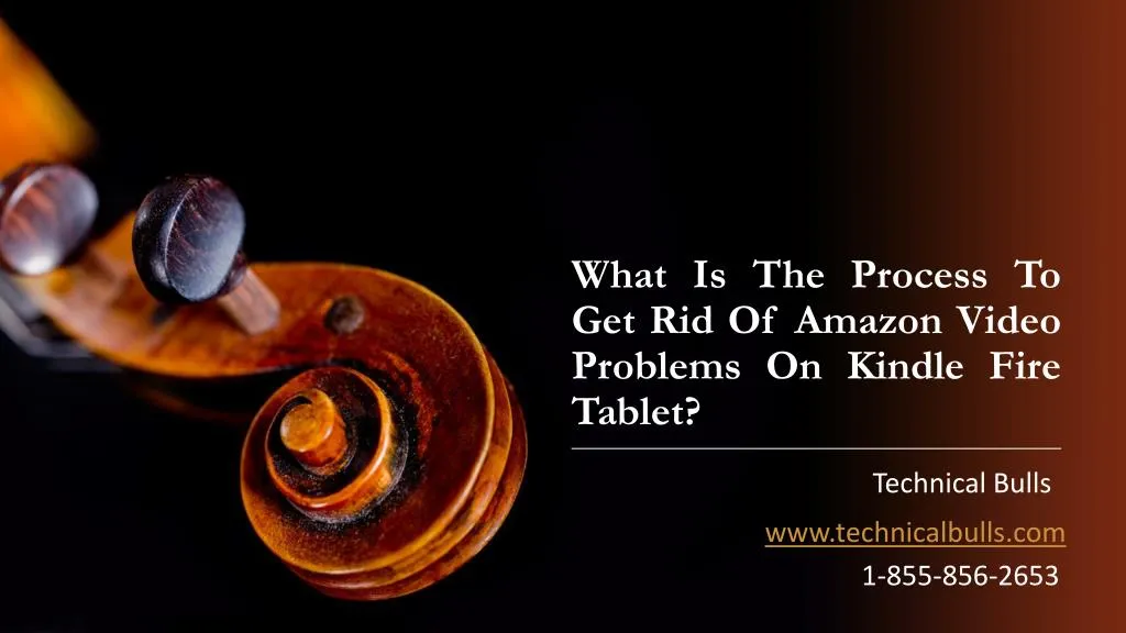 what is the process to get rid of amazon video problems on kindle fire tablet