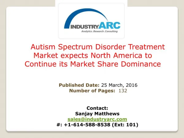 Autism Spectrum Disorder Treatment Market : Scientists on verge of predicting treatment Outcome | IndustryARC