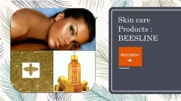 Healthy Skin Care with Beesline products