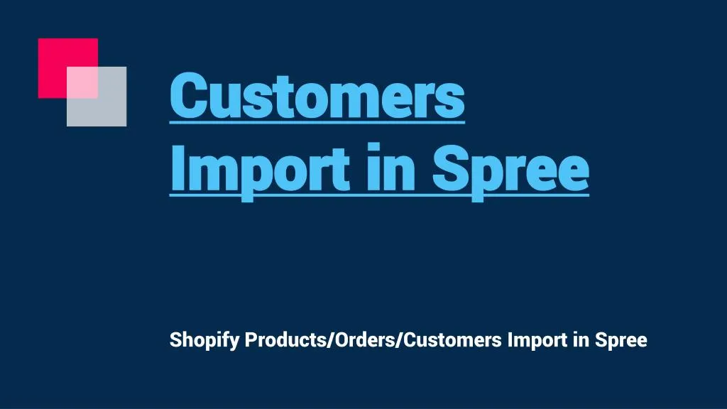 customers import in spree