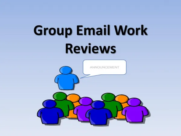 Group Email Work Reviews