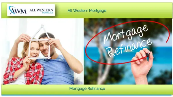 When you need to Refinance Your Mortgage?