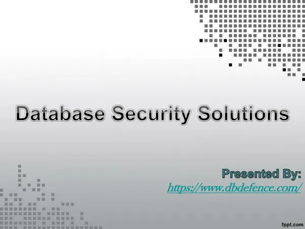 Database Security Solutions by DB Defence