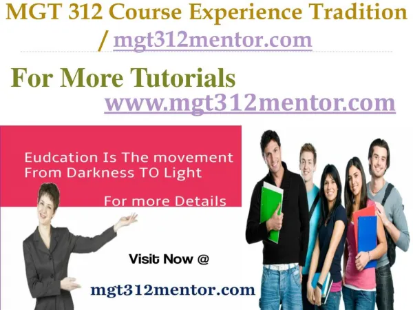 MGT 312 Course Experience Tradition / mgt312mentor.com